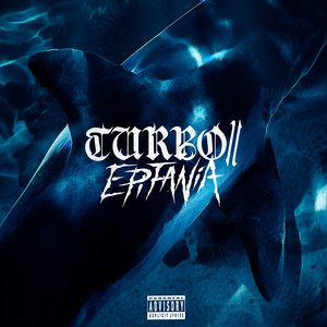 TURBO // Epifanía (Explicit)