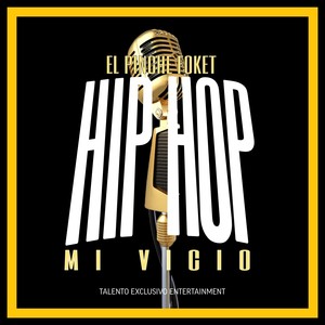 Hip Hop Mi Vicio (Explicit)