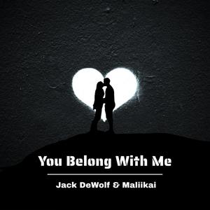 You Belong With Me (feat. Maliikai)