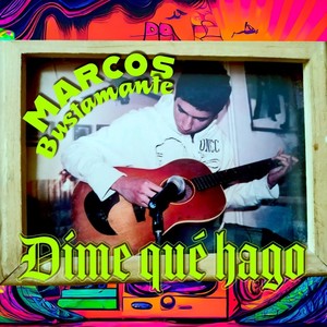 Dime Que Hago