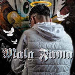 MalaFamaXsiempre
