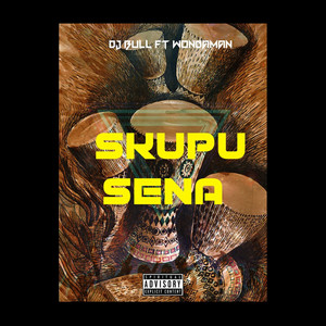 Skupu Sena (feat. Wondaman) [Explicit]