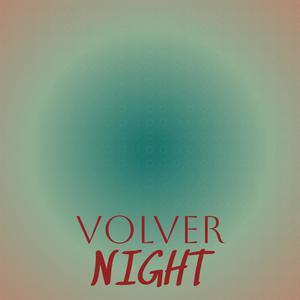 Volver Night