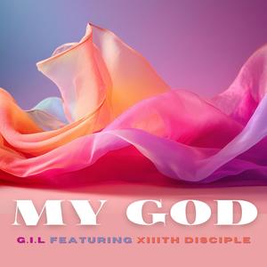 MY GOD (feat. XIIITH DISCIPLE)