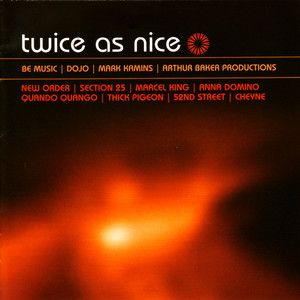 Twice As Nice : Be Music / Dojo / Kamins / Baker Productions