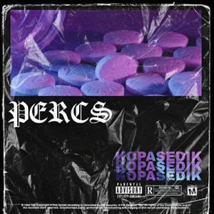 Percs(feat. PROD. Dutch) (Explicit)
