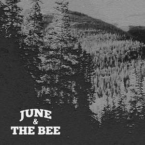 June & the Bee