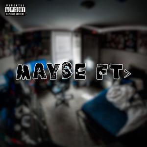 Maybe ft> (Explicit)