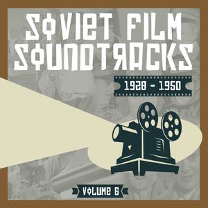 Soviet Film Soundtracks (1928 - 1950), Volume 6