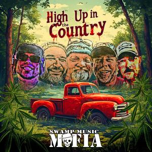 High Up In The Country (Explicit)