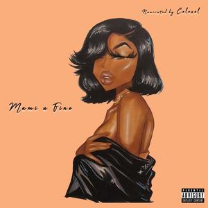 MAMI U FINE (Explicit)