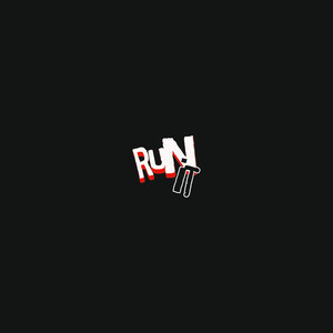 Run It (Explicit)