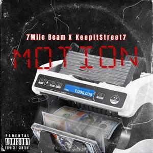 Motion (feat. Keepitstreet7) [Explicit]