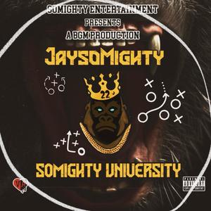 Somighty University (Explicit)