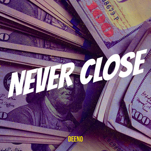Never Close (Explicit)