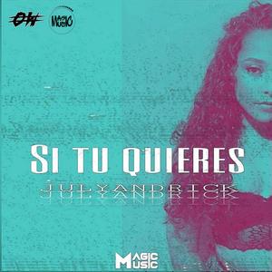 Si tu quieres (Explicit)