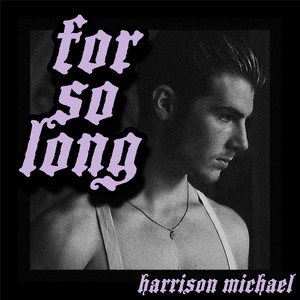 For So Long (Explicit)