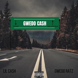 Gwedo Cash (feat. Gwedo Ratz) [Explicit]