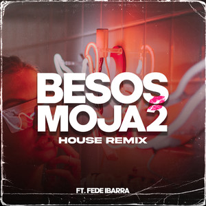 Besos Moja2 (House Remix)