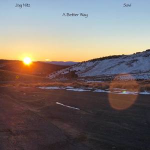 Jay Nitz - A Better Way Fea. Savi (Explicit)