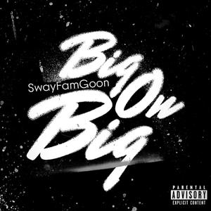 Big On Big (Explicit)