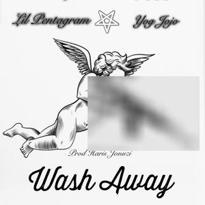 Wash Away (feat. Yog Jojo) [Explicit]