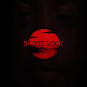 Blood Moon (Explicit)