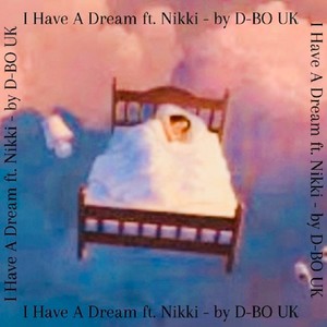 I Have A Dream (feat. Nikki)