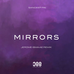 Mirrors (Jerome Isma-Ae Remix)