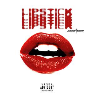 LIPSTICK (Explicit)