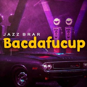 Bacdafucup (Explicit)