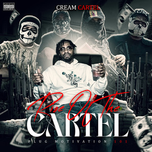 Rise Of The Cartel (Explicit)