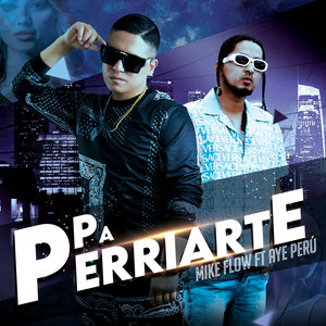 Pa Perriarte (Explicit)
