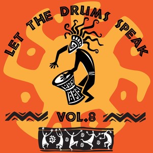 Let The Drums Speak, Vol. 8