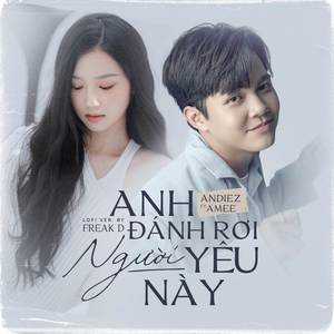 Anh Đánh Rơi Người Yêu Này (Lofi Version)