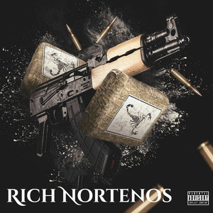 Rich Nortenos (feat. Lazy-Boy, Supadad Yella & Fullyloaded Gucci) [Explicit]