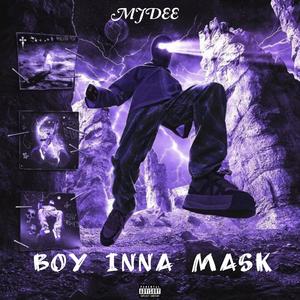 Boy Inna Mask (Explicit)