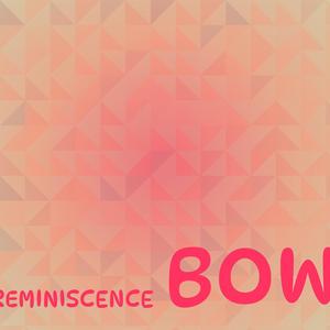 Reminiscence Bow