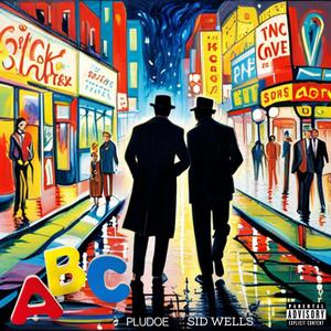 ABC (feat. Sid Wells) [Explicit]