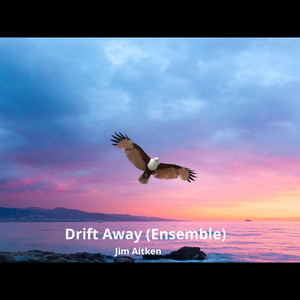 Drift Away (Ensemble)