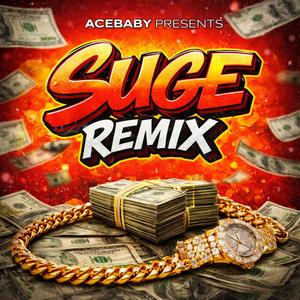 Suge Remix (Explicit)