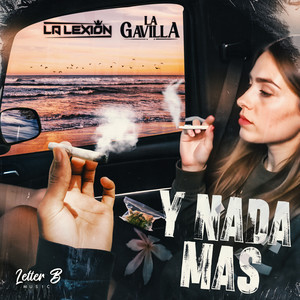 Y Nada Mas (Explicit)