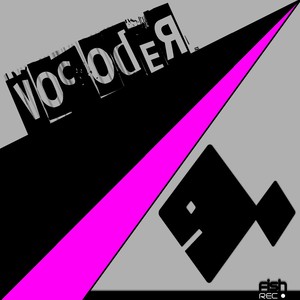 Vocoder (Oliver Southey 'Alone' Remix)