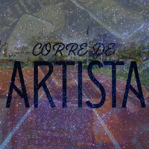 Corre de Artista (Explicit)
