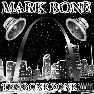 The Bone Zone (Explicit)