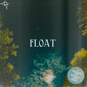 Float (feat. Anna Steffey) [Explicit]