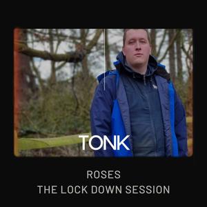 Roses (The Lockdown Session) [Explicit]