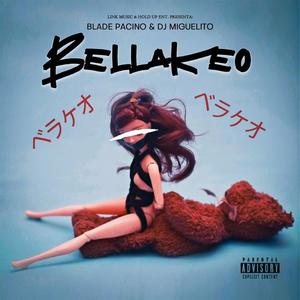 Bellakeo (Explicit)