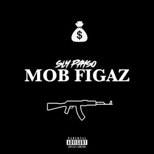 Mob Figaz (Explicit)