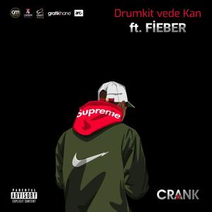 Drumkit vede Kan (feat. Fieber) (Explicit)